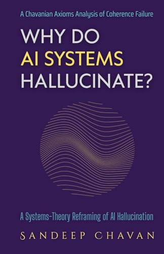 Why Do AI Systems Hallucinate?: A Systems-Theory Reframing of AI Hallucination