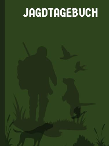 Jagdtagebuch (Jagd Tagebücher)