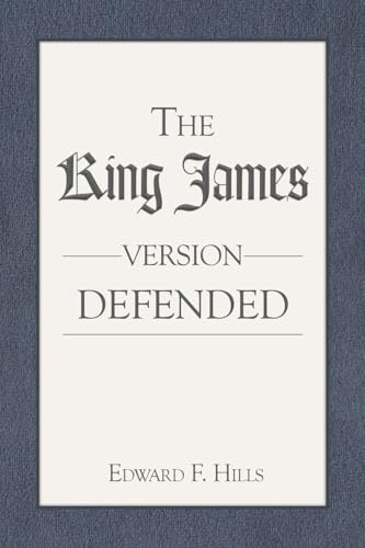 The King James Version Defended