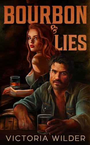Bourbon and Lies (The Bourbon Boys Series, Band 1)