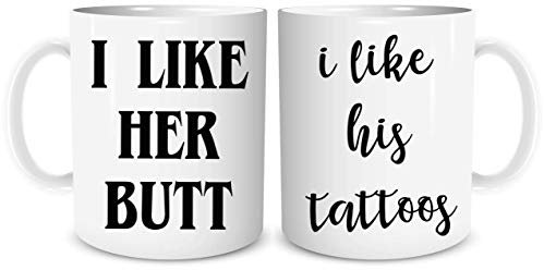 I Like Her Butt I Like His Tattoos Couples Mug Set Funny Coffee Mugs His and Her Gifts Anniversary Birthday Christmas Gifts Funny WSDMUG1296