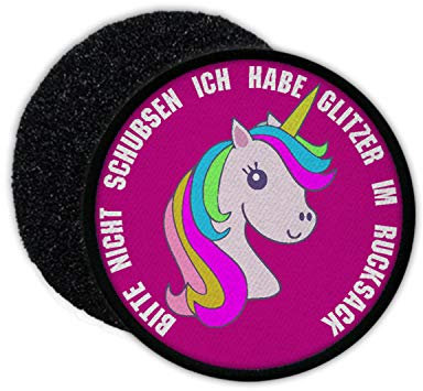Copytec Patch Bitte Nicht schubsen Ich Habe Glitzer im Rucksack Einhorn Joghurt #32567