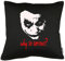 TShirt-People Joker Why so Serious? Kissen mit Füllung 40x40cm