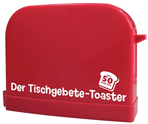 Der Tischgebete-Toaster: Mit 50 Gebeten