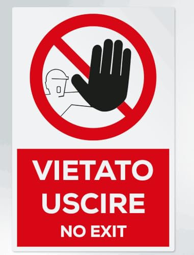 GLOBAL CARTELLO SEGNALETICO - vietato uscire - no exit - Segnale Adesivo Extra Resistente, Pannello in Forex, Pannello In Alluminio (Adesivo, 20x31 cm)
