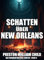 Schatten über New Orleans (Das Vermächtnis der Tempelritter 9)