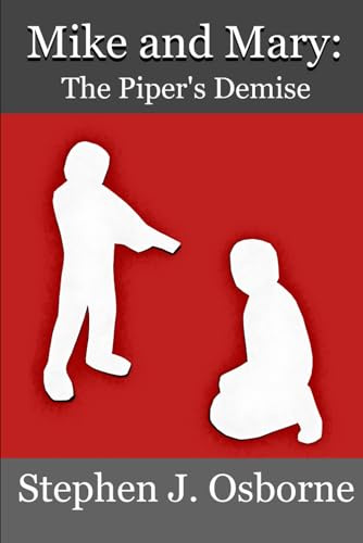 Mike and Mary: The Piper's Demise