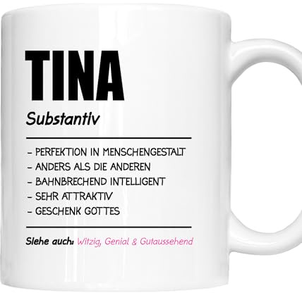Tina Tasse | Mädchen Frau Namen Vorname Kosename Rufname Kaffeebecher | Definition Tina Geschenk