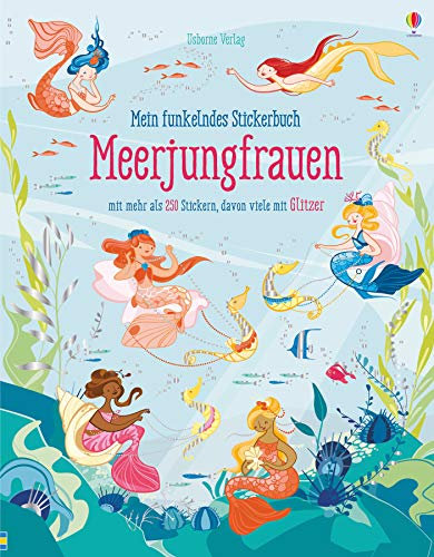 Mein funkelndes Stickerbuch: Meerjungfrauen (Meine funkelnden Stickerbücher)