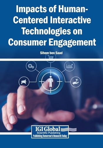 Impacts of Human-Centered Interactive Technologies on Consumer Engagement