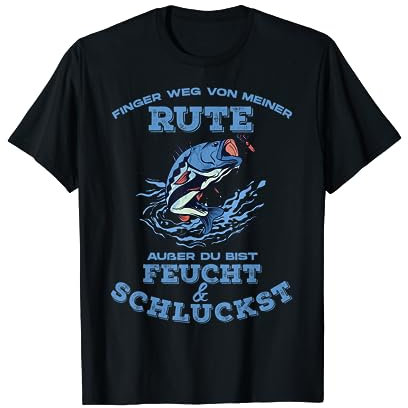 Finger weg von meiner Rute - Lustiges Fischer Angler Angeln T-Shirt
