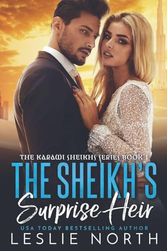 The Sheikh's Surprise Heir (The Karawi Sheikhs, Band 1)