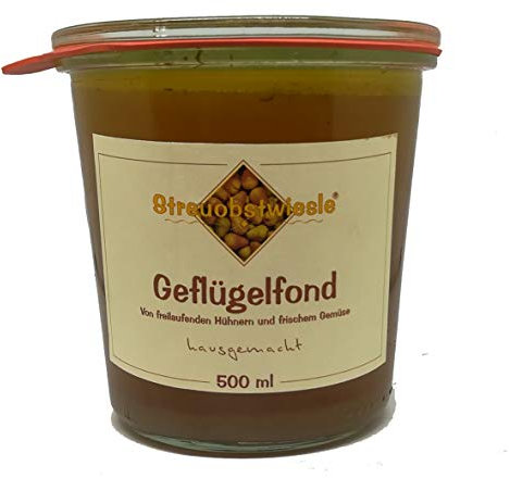Streuobstwiesle Geflügelfond - 500 ml Hausgemacht von freilaufenden Hühnern und frischem Gemüse