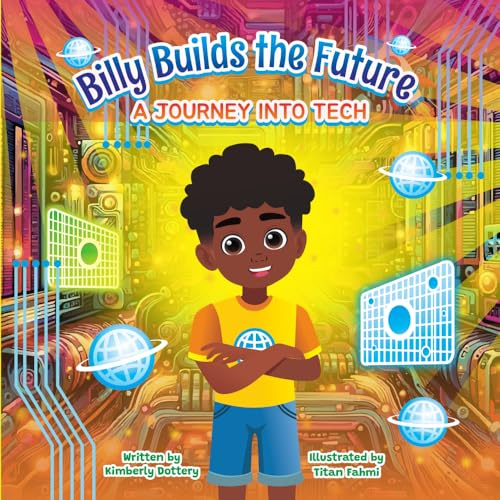 Billy Builds the Future: A Journey into Tech