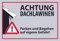 SCHILDER HIMMEL anpassbares Dachlawine Winter Schild 119x84cm Kunststoff, Vorsicht Dachlawine Nr 640 eigener Text/Bild verschiedene Größen/Materialien
