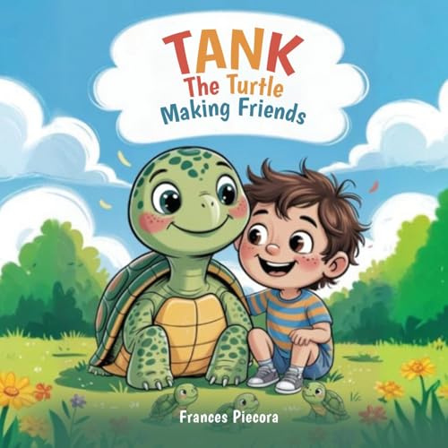 Tank The Turtle: Making Friends