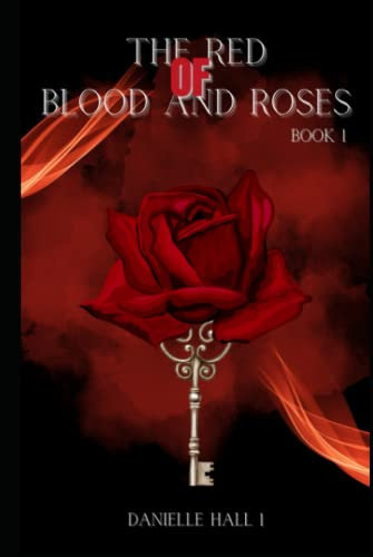 The Red of Blood and Roses: Book -1
