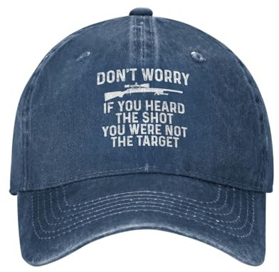 Don't Worry If You Heard The Shot You were Not The Target Hat Men Baseball Hats Cool Caps, Marineblau, Einheitsgröße