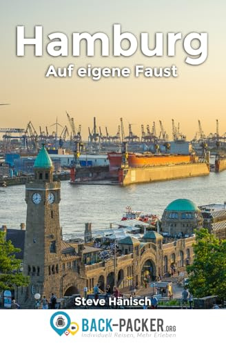 Hamburg auf eigene Faust: Hamburg Reiseführer für Individualreisende