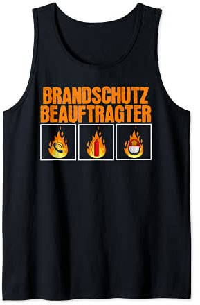 Brandschutz Beauftragter Feuerschutz Ausbildung Brandschutz Tank Top