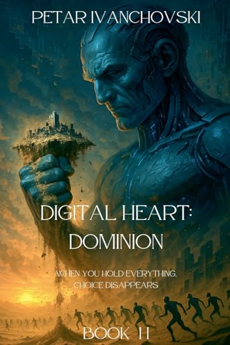 Digital Heart: Dominion (Book 2, Band 2)
