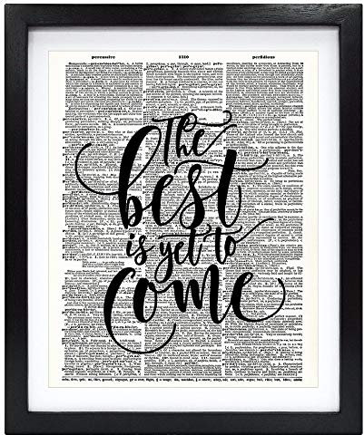 Susie Arts V205 Kunstdruck mit Zitat The is Yet to Com, 20,3 x 25,4 cm
