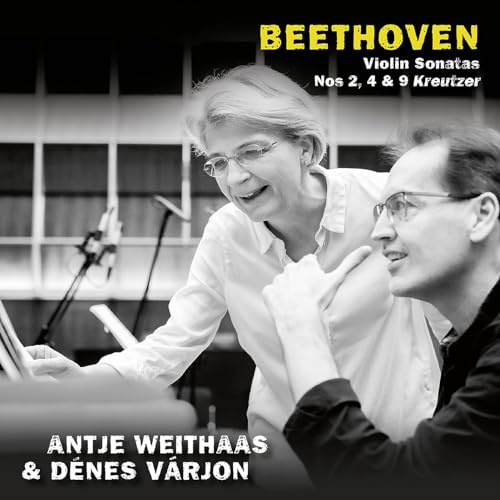 Beethoven, Violin Sonatas Nos 2, 4 & 9 Kreutzer