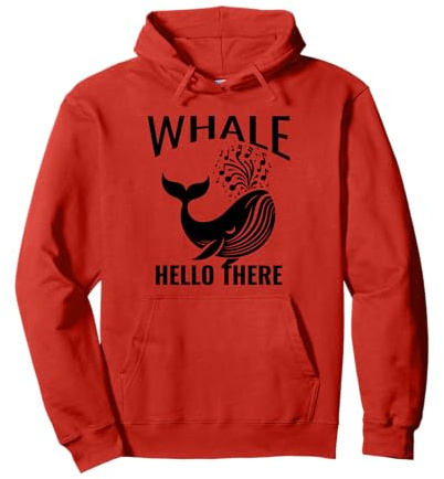 Whale Hello There See- oder Ozeankreuzfahrt, Wortspiel zur Walbeobachtung Pullover Hoodie