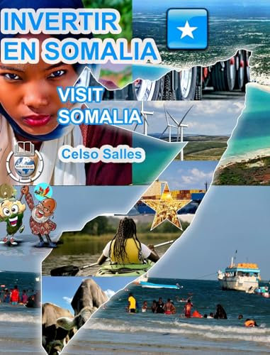 INVERTIR EN SOMALIA - Visit Somalia - Celso Salles: Colección Invertir en África