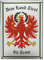 Tirol Emaille Schild Dem Land Tirol die Treue mit Adler 28,5 x 40 cm weiß Emailschild