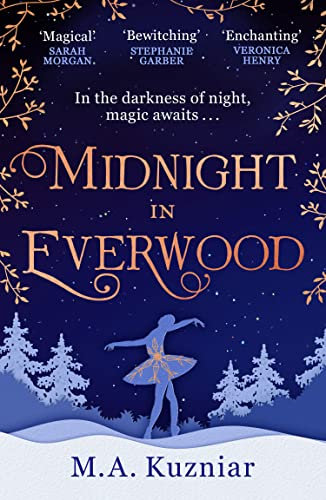 Midnight in Everwood: The cozy historical romance and magical fairy tale retelling of The Nutcracker to curl up with in winter 2025