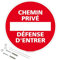 Panneau Chemin Privé Défense D'Entrer Plastique Pvc 1 Mm - Diam. 300 Mm Signalisation Prépercée Avec Kit De Fixation Fabrication Française