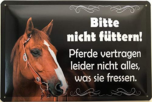 Blechschild 30 x 20 cm Pferde Schild: Bitte nicht füttern! Pferde vertragen leider nicht alles, was sie fressen. - Deko7