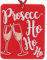 Prosecc Ho Ho Ho Prosecco Wine Fun Hanging Christmas Tree Decoration Silicone Ornament Novelty Bauble - Stocking Filler - Secret Santa - Colourful Multicoloured - Small Gift - Funny