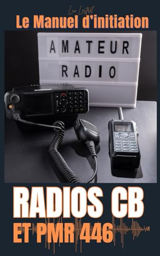 radio CB et PMR 446: le manuel d'initiation