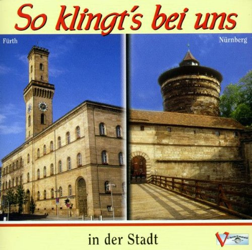 So Klingt'S Bei Uns in der Stadt