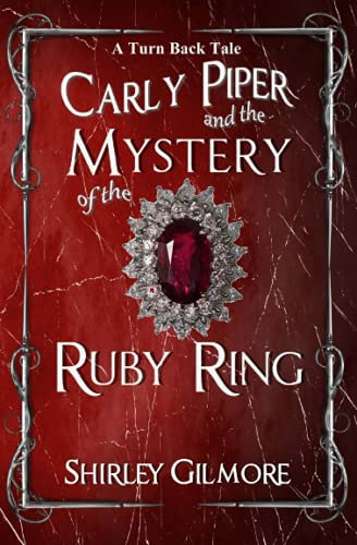 Carly Piper and the Mystery of the Ruby Ring