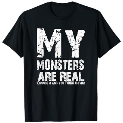 T-shirt My Monsters are Real T-Shirt