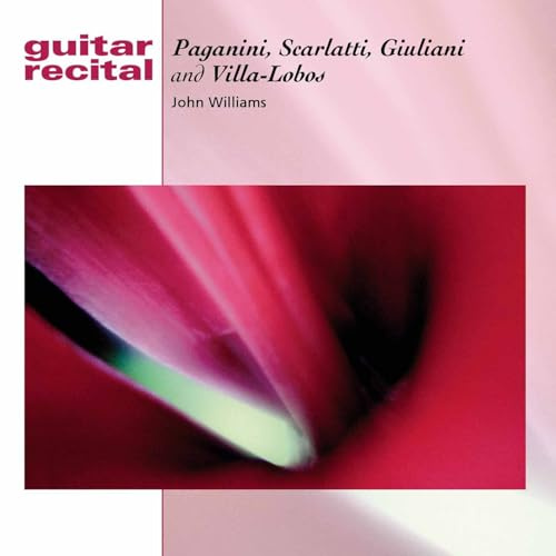 John Williams: Guitar Recital - Paganini, Scarlatti, Giuliani & Villa-Lobos