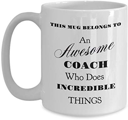 Regalo para el entrenador - Taza de café o taza de té - Ideas de regalo únicas. 'Esta taza pertenece a un entrenador increíble que hace cosas increíbles' (15 zo)