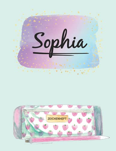 Name Sophia Personalisiert Geschenk: Schönes Skizzenbuch für Kinder mit Sophia's Namen ein Individualisiertes Buch mit Vorname Sophia zum Zeichnen und Malen das personalisierte Namensgeschenk
