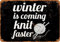 Vintage Metallschild Winter is Coming Knit Faster Wanddekoration 30,5 x 45,7 cm