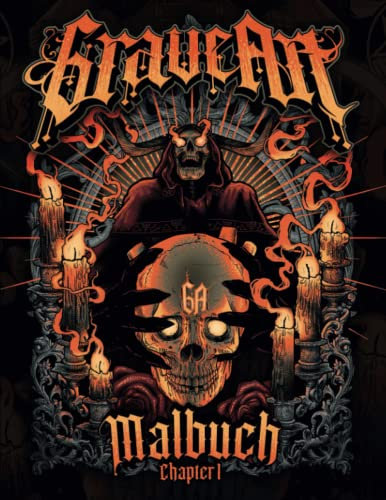 GraveArt - Das Horror Malbuch für Erwachsene - Chapter One: Das Original vom Meister der morbiden Todeskunst persönlich