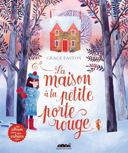 La maison à la petite porte rouge