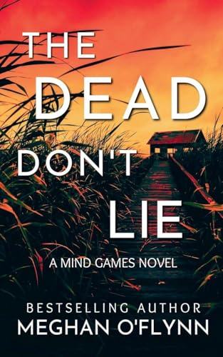 The Dead Don't Lie (Mind Games, Band 3)