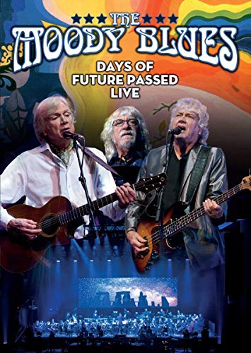 The Moody Blues: Days Of Future Passed Live [DVD]