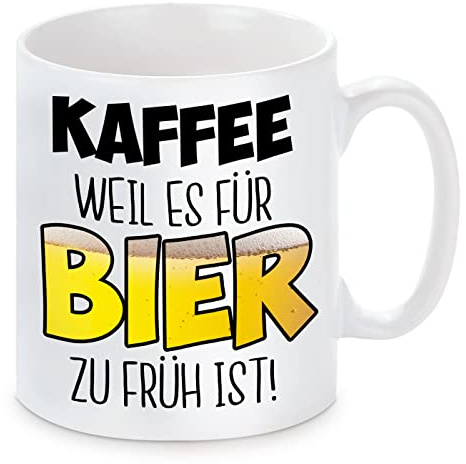 Herzbotschaft Tasse mit Motiv - Kaffee Weil es für Bier zu früh ist