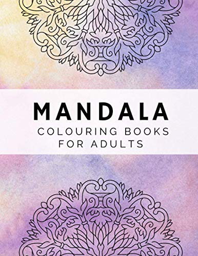 Mandala Colouring Books for Adults: Mindful Colouring Books for Adults Colouring Books for Adults Patterns