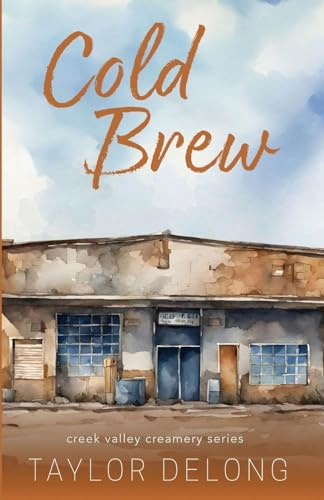 Cold Brew (Creek Valley Creamery, Band 4)
