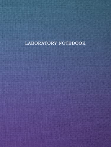 Laboratory Notebook: Lab Notebook with 100 Numbered Pages, Professional Grade, 4x4 Grid Layout (4 Squares per Inch), 8.5x11, Quick Reference Science Tables